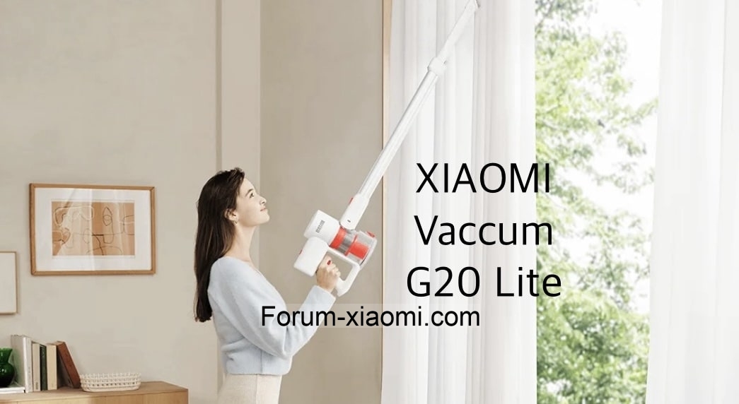 Xiaomi Vacuum Cleaner G20 Lite : Avis et Caractéristiques