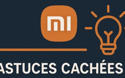 Guide xiaomi de pro : astuces cachées pour les utilisateurs avancés