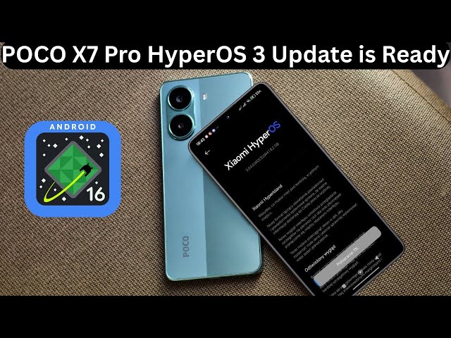 découvrez la mise à jour hyperos 3 basée sur android 16 pour le poco x7 pro, offrant des performances améliorées, de nouvelles fonctionnalités et une expérience utilisateur optimisée.