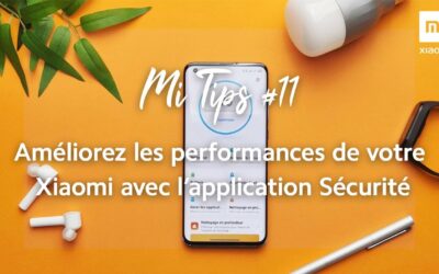 Guide xiaomi : faire un nettoyage complet de l’appareil
