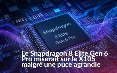Snapdragon 8 Elite Gen 6 Pro : le X105 accompagne une puce plus grande