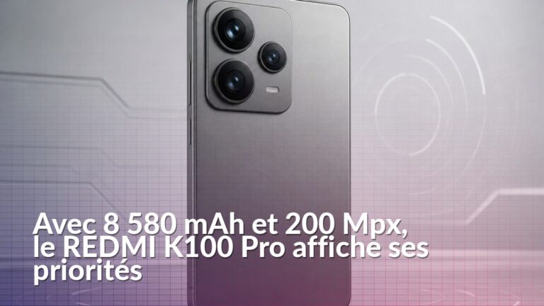 REDMI K100 Pro avec batterie de 8 580 mAh et triple module photo de 200 Mpx
