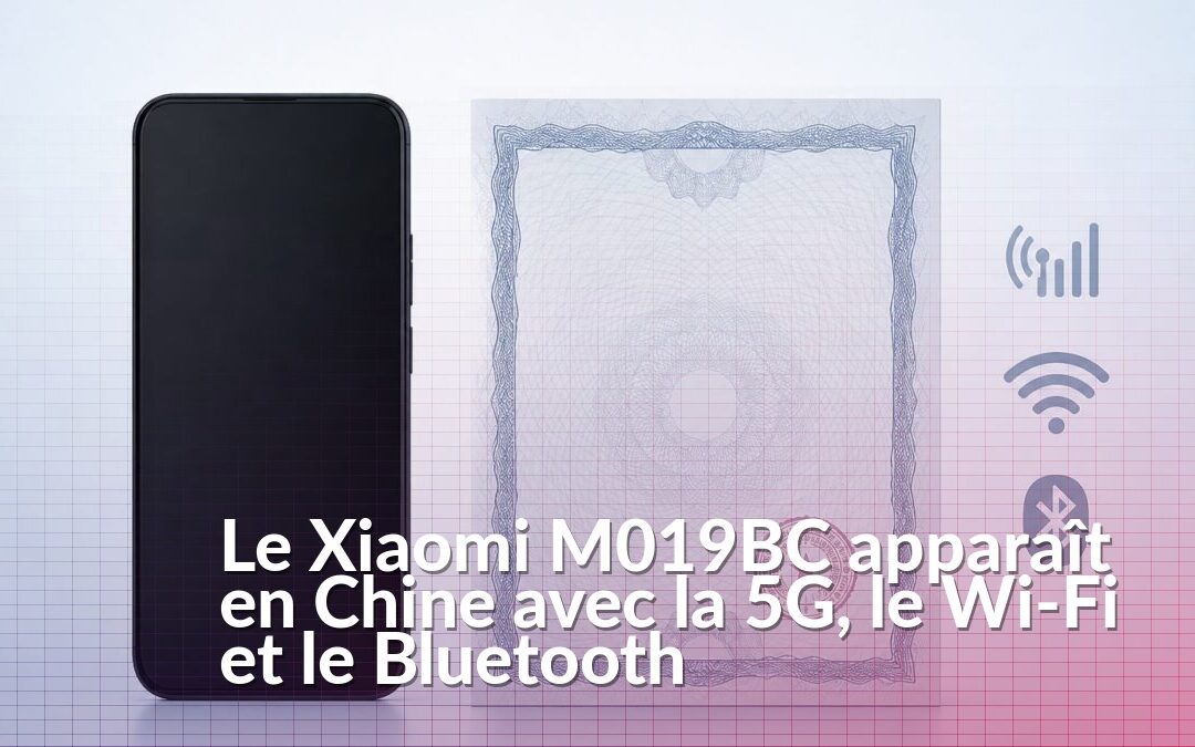 Smartphone Xiaomi M019BC non annoncé devant son document de certification radio en Chine