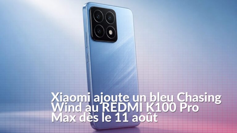 REDMI K100 Pro Max bleu dans la finition Chasing Wind annoncée par Xiaomi