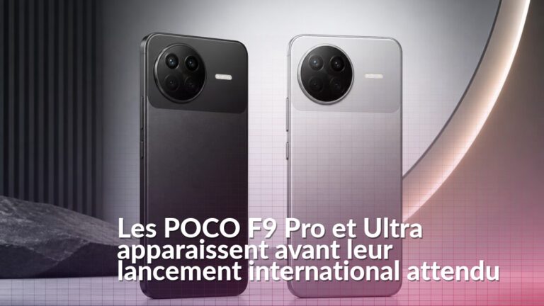 Rendus des POCO F9 Pro et Ultra destinés aux marchés internationaux
