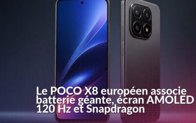 Le POCO X8 arrive en Europe avec une batterie de 8 340 mAh