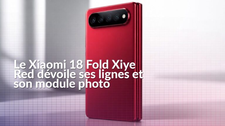Xiaomi 18 Fold Xiye Red avec cadre plat et module photo arrière en forme de piste