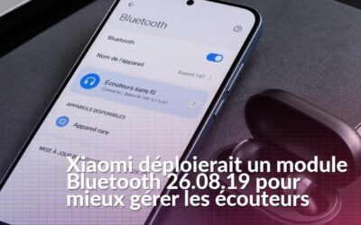 Mise à jour Bluetooth Xiaomi 26.08.19 : ce qui change