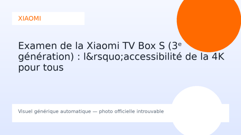 Examen de la Xiaomi TV Box S (3ᵉ génération) : l&rsquo;accessibilité de la 4K pour tous