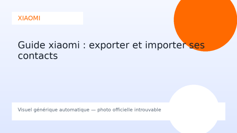 Guide xiaomi : exporter et importer ses contacts