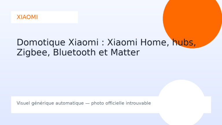 Domotique Xiaomi : Xiaomi Home, hubs, Zigbee, Bluetooth et Matter