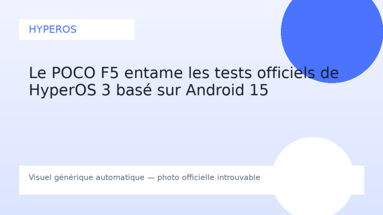 Le POCO F5 entame les tests officiels de HyperOS 3 basé sur Android 15