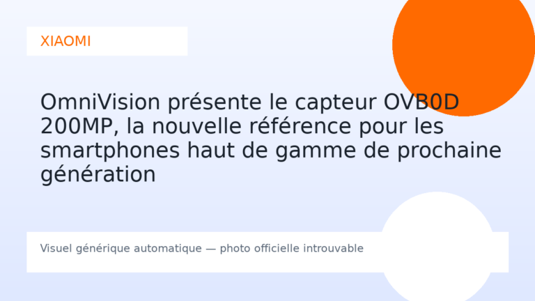 OmniVision présente le capteur OVB0D 200MP, la nouvelle référence pour les smartphones haut de gamme de prochaine génération