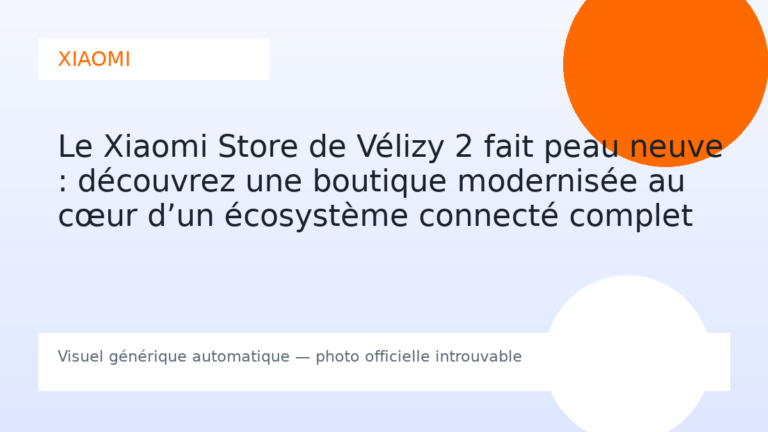 Le Xiaomi Store de Vélizy 2 fait peau neuve : découvrez une boutique modernisée au cœur d’un écosystème connecté complet