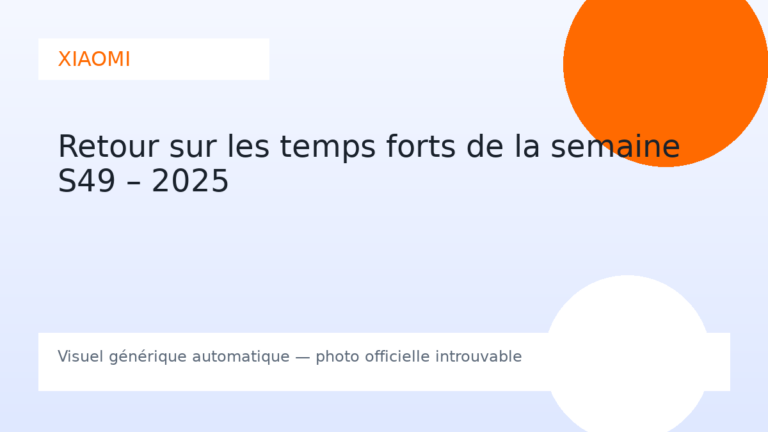 Retour sur les temps forts de la semaine S49 – 2025