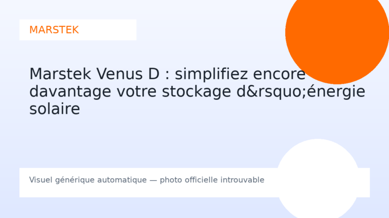 Marstek Venus D : simplifiez encore davantage votre stockage d’énergie solaire