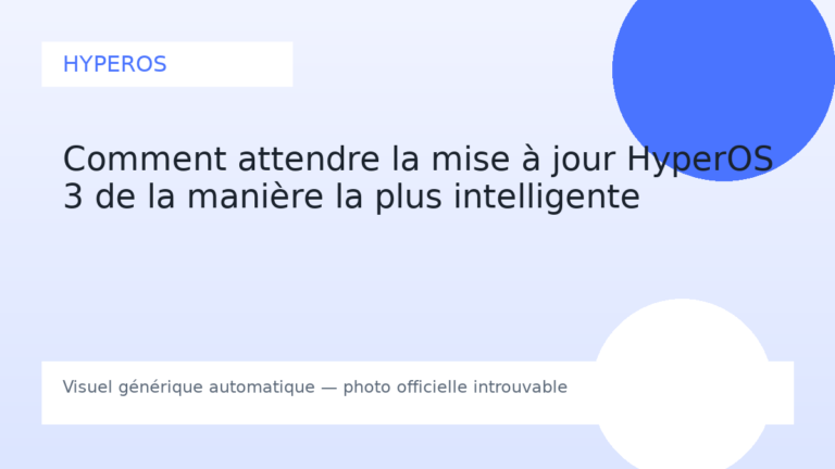 Comment attendre la mise à jour HyperOS 3 de la manière la plus intelligente