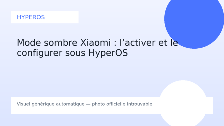 Mode sombre Xiaomi : l’activer et le configurer sous HyperOS