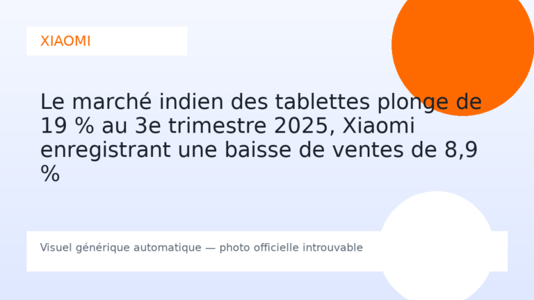 Le marché indien des tablettes plonge de 19 % au 3e trimestre 2025, Xiaomi enregistrant une baisse de ventes de 8,9 %