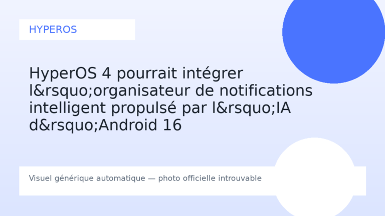 HyperOS 4 pourrait intégrer l&rsquo;organisateur de notifications intelligent propulsé par l&rsquo;IA d&rsquo;Android 16