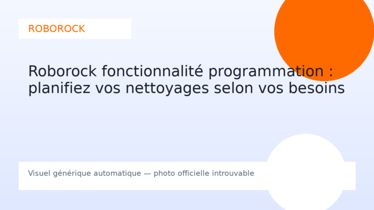 Roborock fonctionnalité programmation : planifiez vos nettoyages selon vos besoins